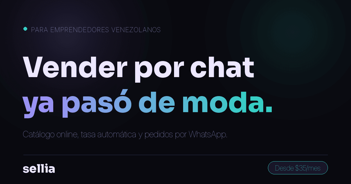 Cómo vender por WhatsApp en Venezuela sin volverte loco con los pedidos